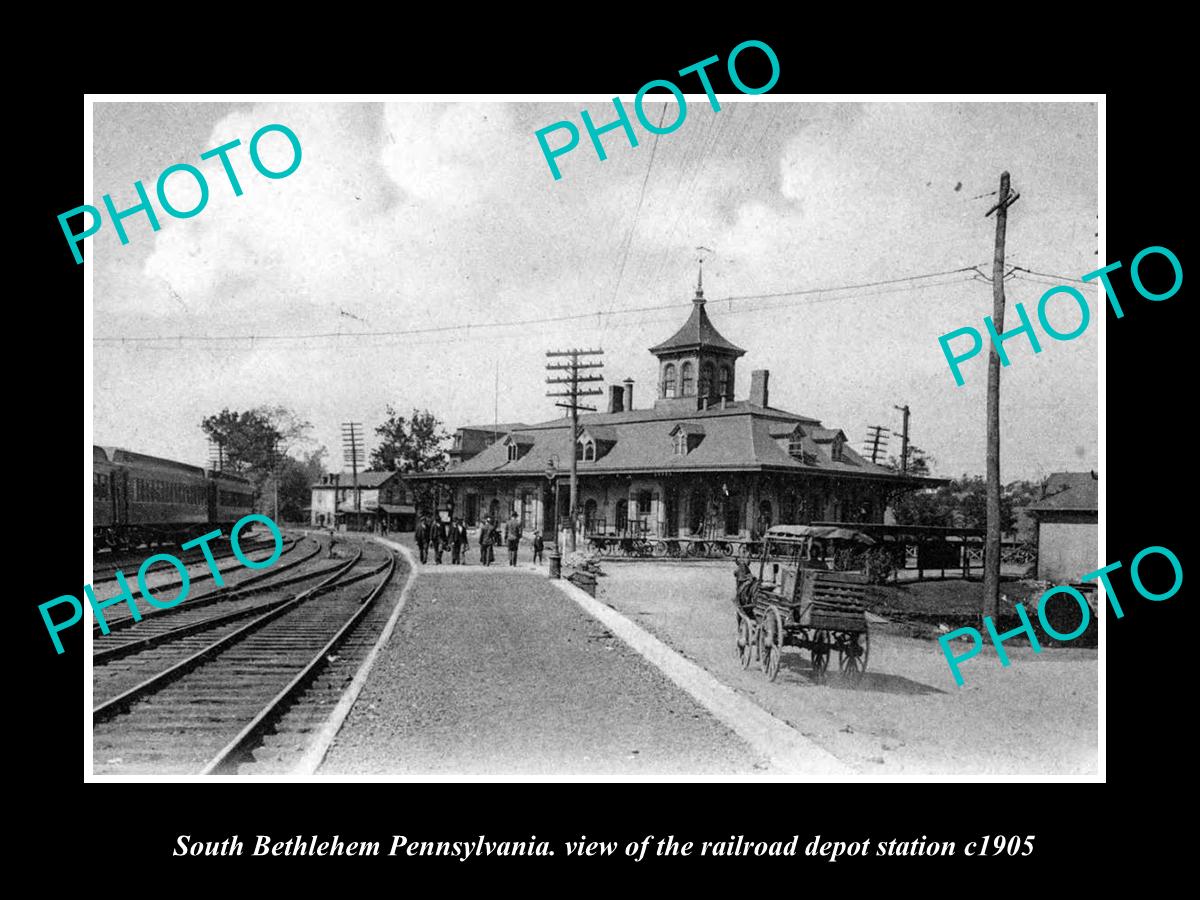 OLD HISTORIC PHOTO OF SOUTH BETHLEHEM PENNSYLVANIA RAILROAD DEPOT STATION c1905