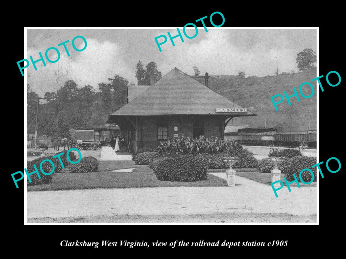 OLD HISTORIC PHOTO OF CLARKSBURG WEST VIRGINIA, RAILROAD DEPOT STATION c1905