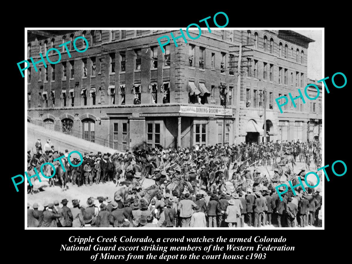 OLD LARGE HISTORIC PHOTO OF CRIPPLE CREEK COLORADO, THE STRIKING MINERS c1903