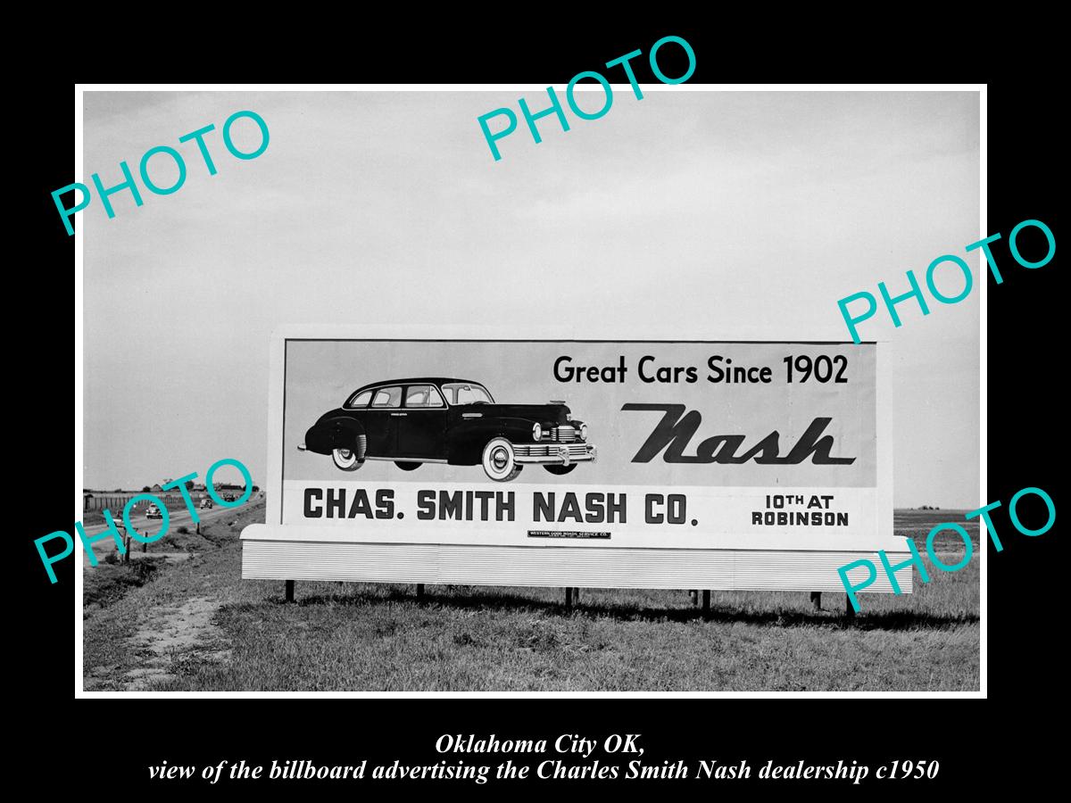 OLD LARGE HISTORIC PHOTO OKLAHOMA CITY OK USA, NASH CAR DEALERS BILLBOARD c1950