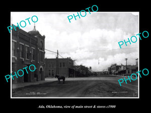 OLD LARGE HISTORIC PHOTO ADA OKLAHOMA, THE MAIN ST & STORES 1900