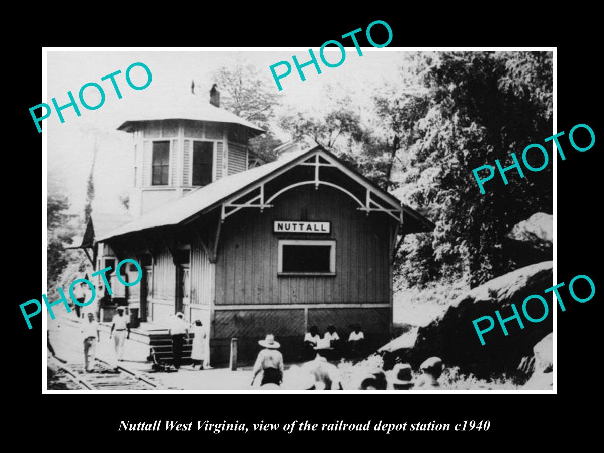 OLD LARGE HISTORIC PHOTO OF NUTTALL WEST VIRGINIA, THE RAILROAD DEPOT c1940