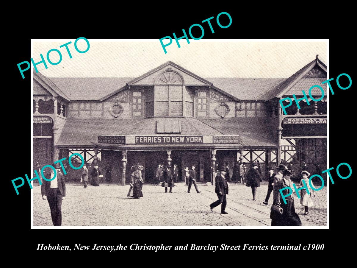 OLD LARGE HISTORIC PHOTO HOBOKEN NEW JERSEY, THE NEW YORK FERRY STATION c1900