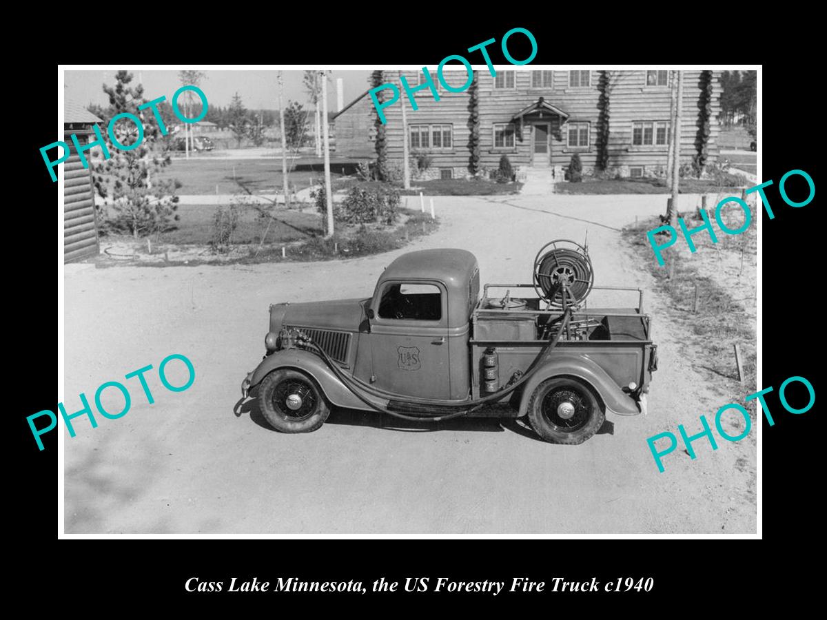 OLD LARGE HISTORIC PHOTO CASS LAKE MINNESOTA, THE US FORESTRY FIRE TRUCK c1940