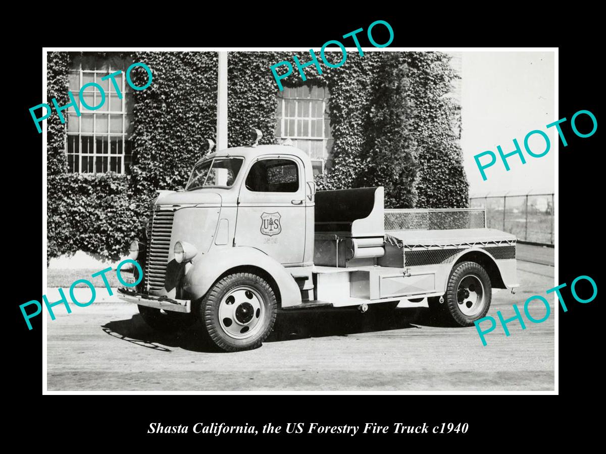 OLD LARGE HISTORIC PHOTO SHASTA CALIFORNIA, THE US FORESTRY FIRE TRUCK c1940