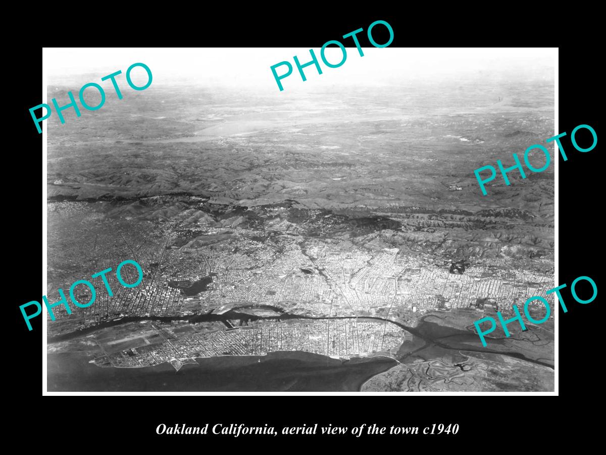 OLD LARGE HISTORIC PHOTO OAKLAND CALIFORNIA, AERIAL VIEW OF THE TOWN c1940