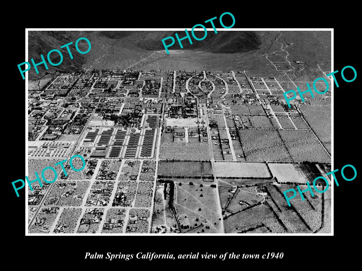 OLD LARGE HISTORIC PHOTO PALM SPRINGS CALIFORNIA, AERIAL VIEW OF THE TOWN c1940