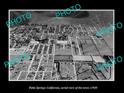 OLD LARGE HISTORIC PHOTO PALM SPRINGS CALIFORNIA, AERIAL VIEW OF THE TOWN c1940