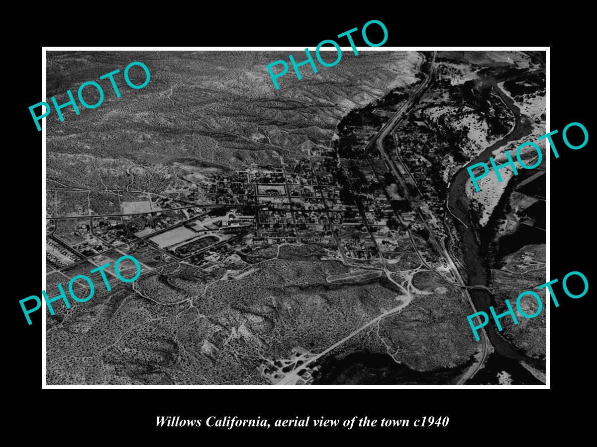 OLD LARGE HISTORIC PHOTO WILLOWS CALIFORNIA, AERIAL VIEW OF THE TOWN c1940