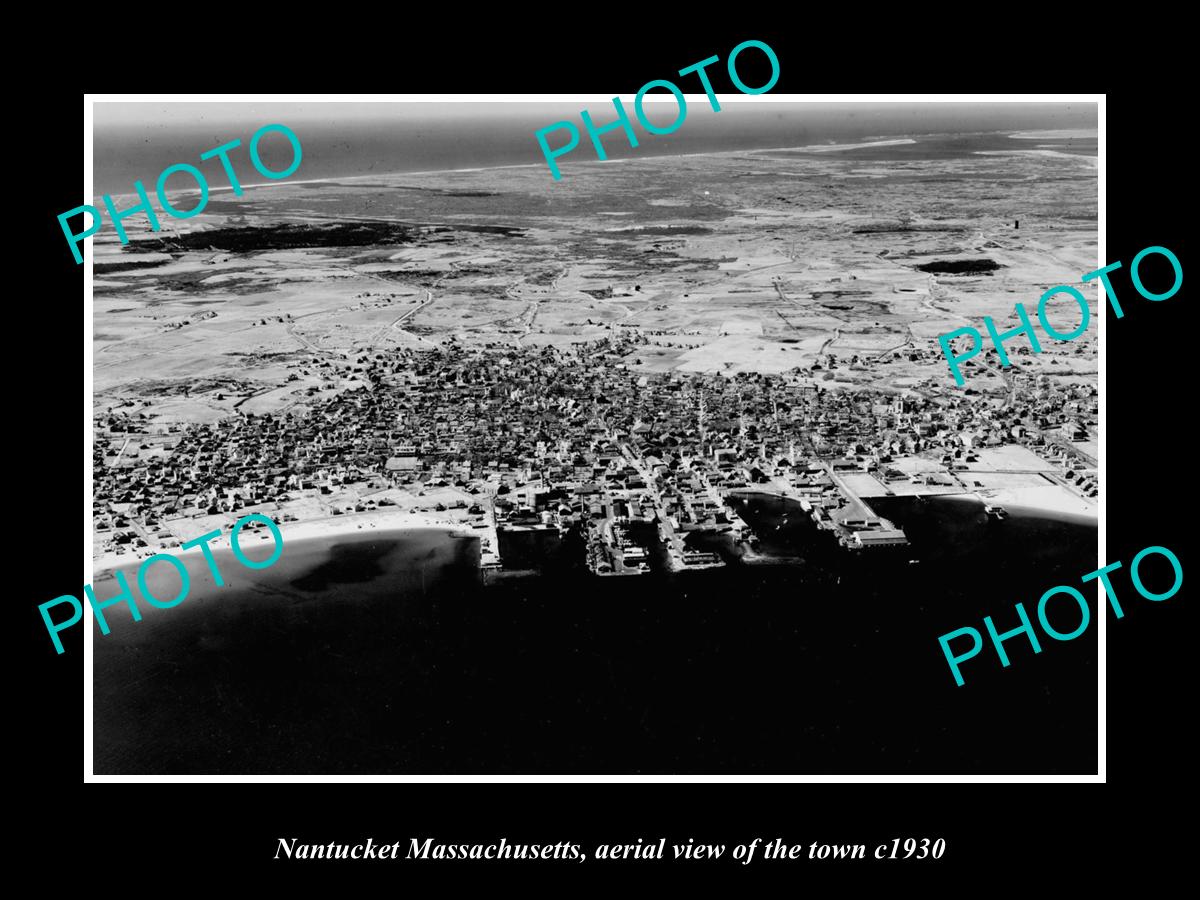 OLD LARGE HISTORIC PHOTO NANTUCKET MASSACHUSETTS, AERIAL VIEW OF THE TOWN c1930