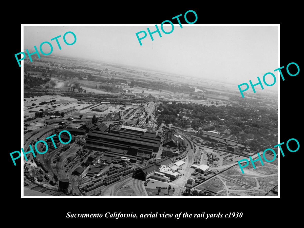 OLD LARGE HISTORIC PHOTO SACRAMENTO CALIFORNIA, AERIAL VIEW OF RAILROAD c1930