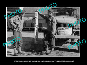 OLD LARGE HISTORIC PHOTO WHITEHORSE ALASKA, THE 1st TRUCK FROM DAWSON c1942