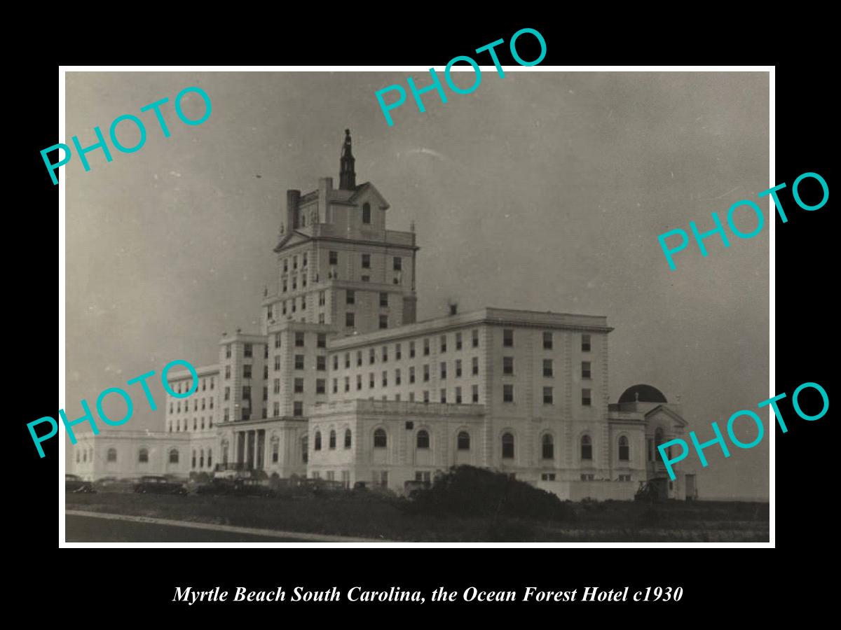 OLD LARGE HISTORIC PHOTO MYRTLE BEACH SOUTH CAROLINA, OCEAN FOREST HOTEL c1930