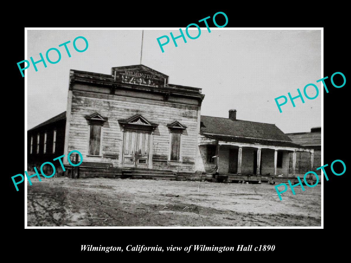 OLD LARGE HISTORIC PHOTO WILMINGTON CALIFORNIA, VIEW OF WILMINGTON HALL c1890