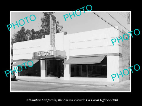 OLD LARGE HISTORIC PHOTO ALHAMBRA CALIFORNIA, THE EDISON ELECTRIC Co c1940