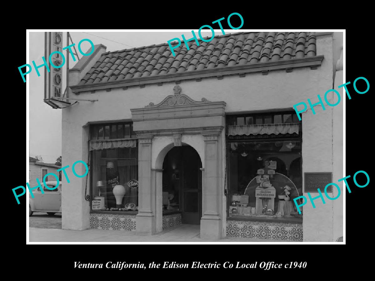 OLD LARGE HISTORIC PHOTO VENTURA CALIFORNIA, THE EDISON ELECTRIC Co c1940