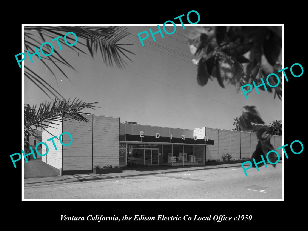 OLD LARGE HISTORIC PHOTO VENTURA CALIFORNIA, THE EDISON ELECTRIC Co c1950