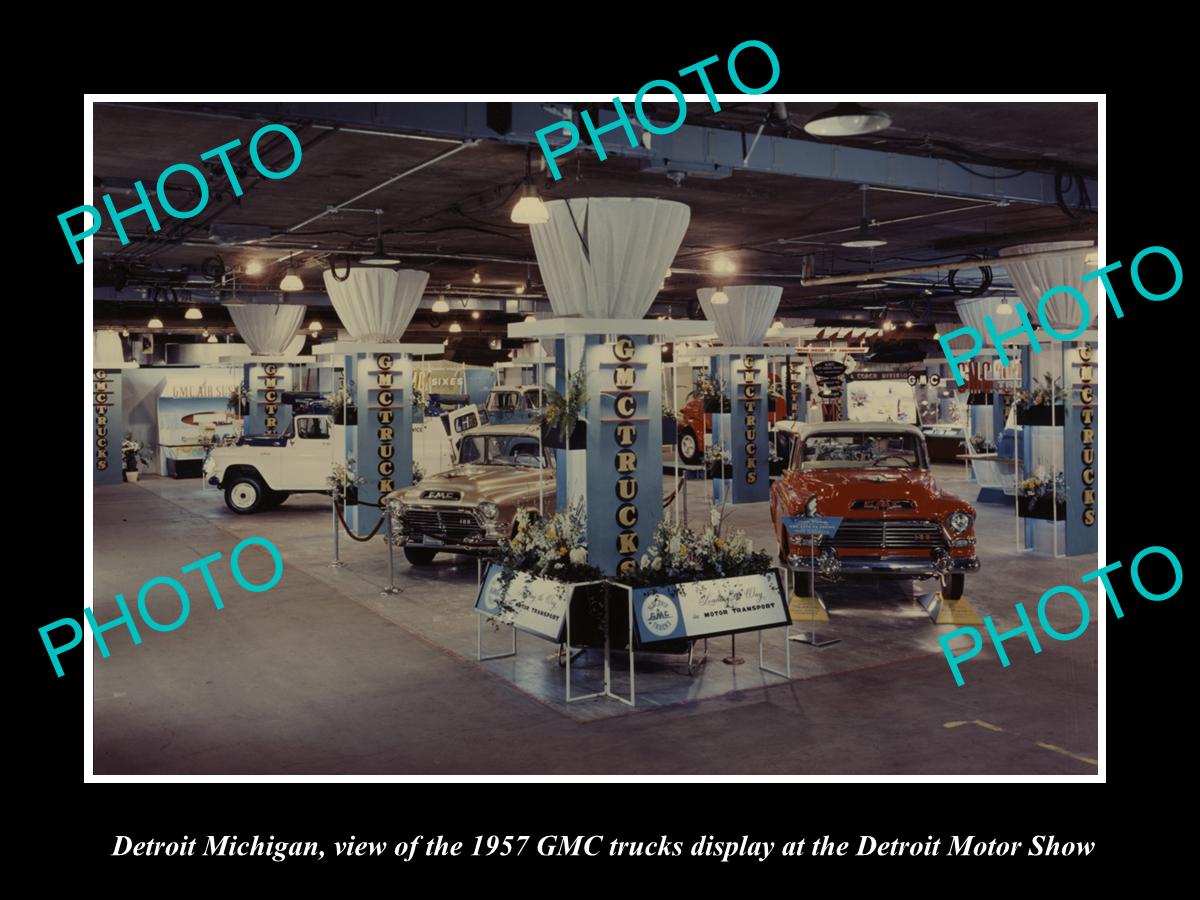 OLD LARGE HISTORIC PHOTO OF DETROIT MICHIGAN, AUTO SHOW 1957 GMC TRUCK DISPLAY