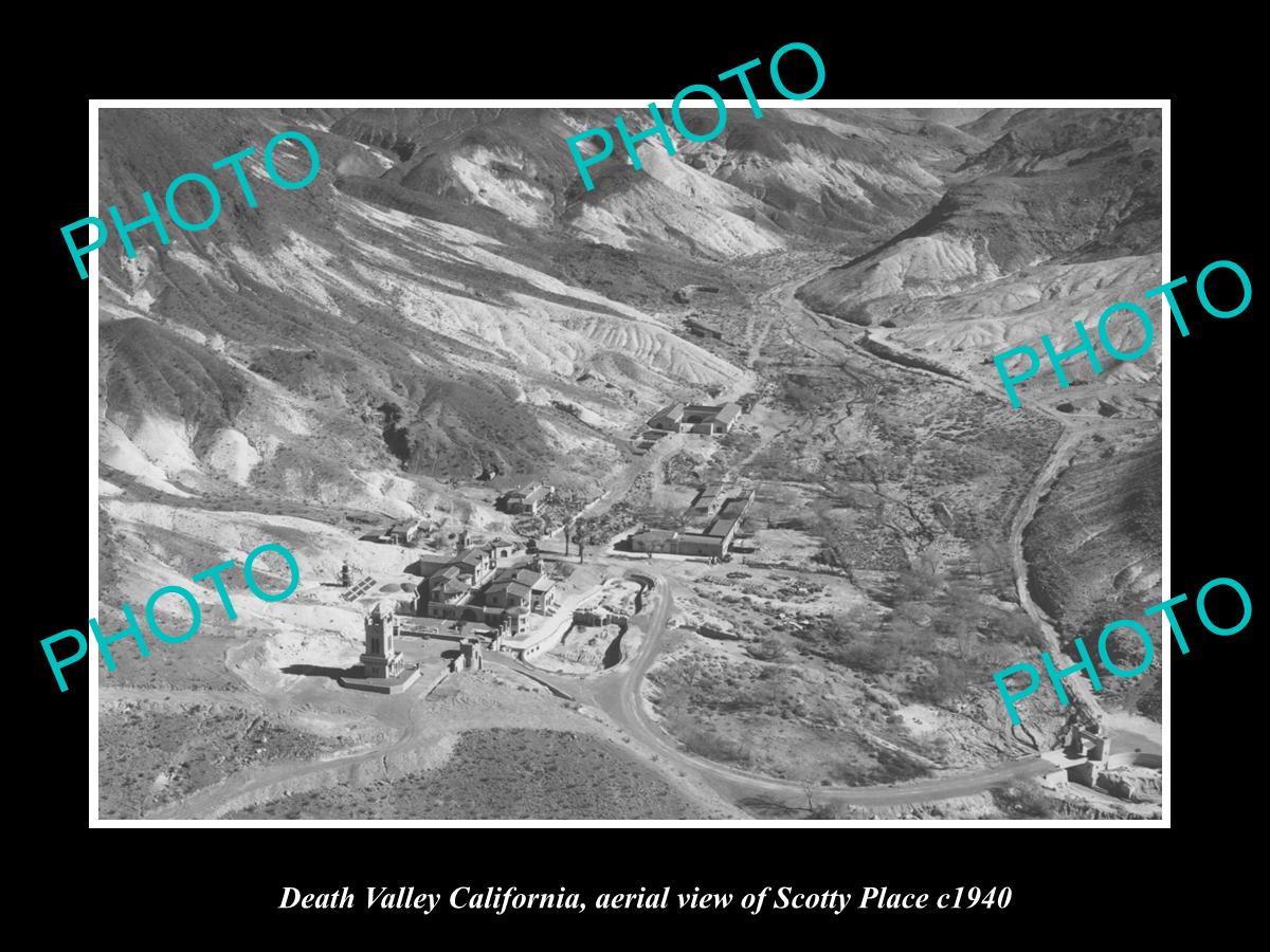 OLD LARGE HISTORIC PHOTO DEATH VALLEY CALIFORNIA, AERIAL VIEW SCOTTYS PLACE 1940