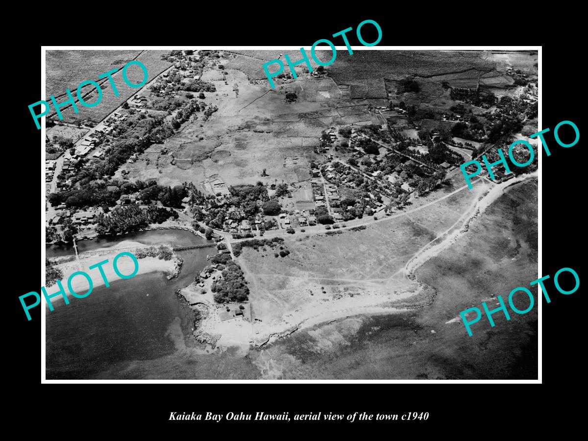 OLD LARGE HISTORIC PHOTO KAIAKA BAY OAHU HAWAII, AERIAL VIEW OF THE TOWN c1940