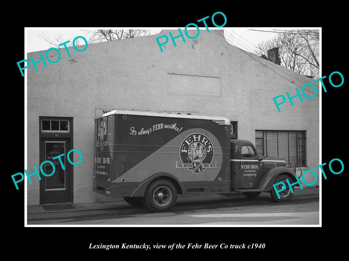 OLD LARGE HISTORIC PHOTO LEXINGTON KENTUCKY, THE FEHR BEER DELIVERY TRUCK 1940 1