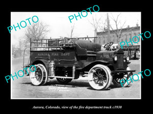 OLD LARGE HISTORIC PHOTO OF AURORA COLORADO, THE TOWN FIRE DEPARTMENT TRUCK 1920