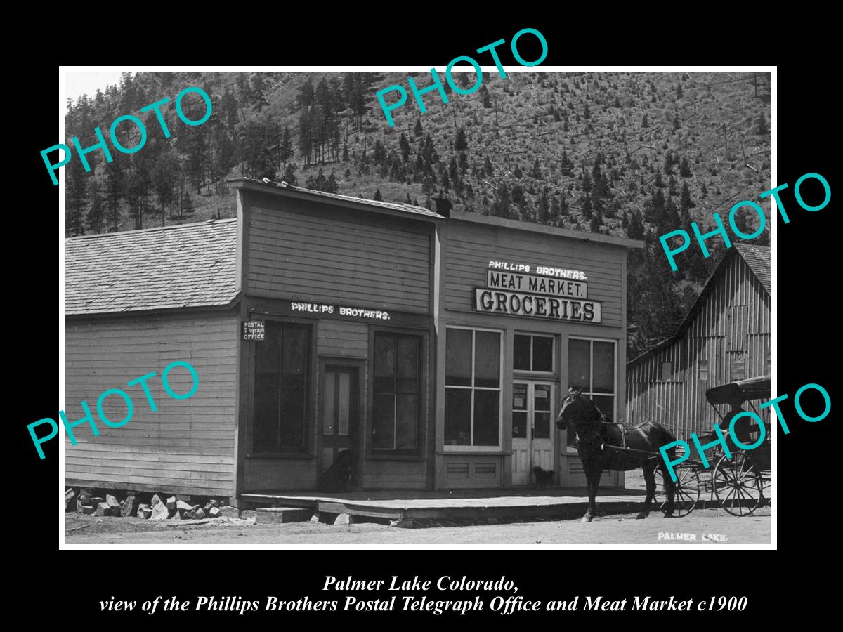 OLD LARGE HISTORIC PHOTO OF PALMER LAKE COLORADO, THE PHILLIPS PO & MARKET c1900