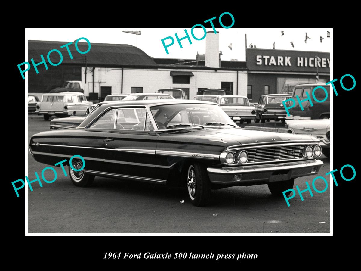 OLD LARGE HISTORIC PHOTO OF 1964 FORD GALAXIE 500 CAR LAUNCH PRESS PHOTO 1