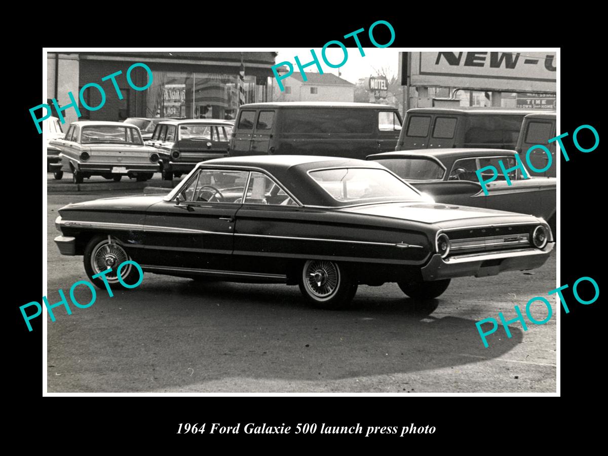 OLD LARGE HISTORIC PHOTO OF 1964 FORD GALAXIE 500 CAR LAUNCH PRESS PHOTO 2