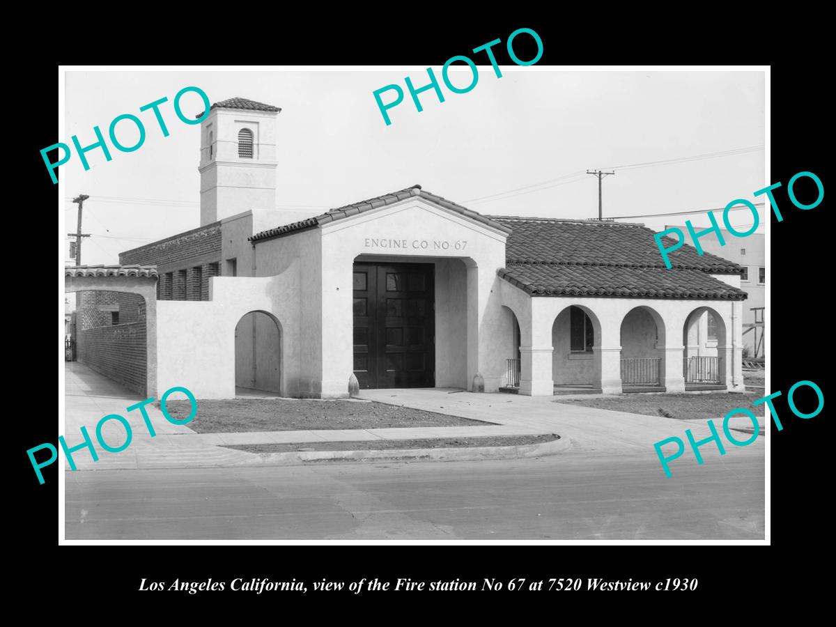 OLD LARGE HISTORIC PHOTO OF LOS ANGELES CALIFORNIA, THE No 67 FIRE STATION c1930