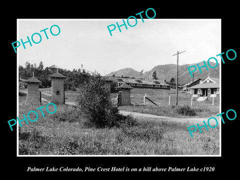 OLD LARGE HISTORIC PHOTO OF PALMER LAKE COLORADO, THE PINE CREST HOTEL c1920