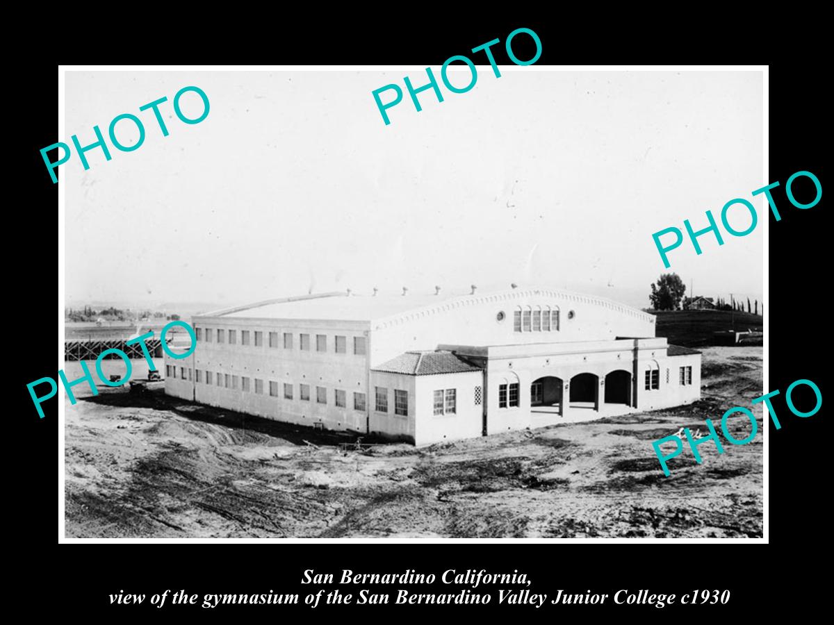 OLD HISTORIC PHOTO OF SAN BERNARDINO CALIFORNIA, THE COLLEGE GYMNASIUM c1920