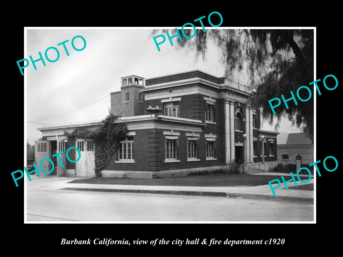 OLD LARGE HISTORIC PHOTO OF BURBANK CALIFORNIA, THE CITY HALL & FIRE DEPT c1920