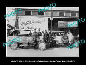 OLD HISTORIC PHOTO OF ALOHA WANDERWELL & WORLD TOUR CREW, CAIRNS QLD c1928