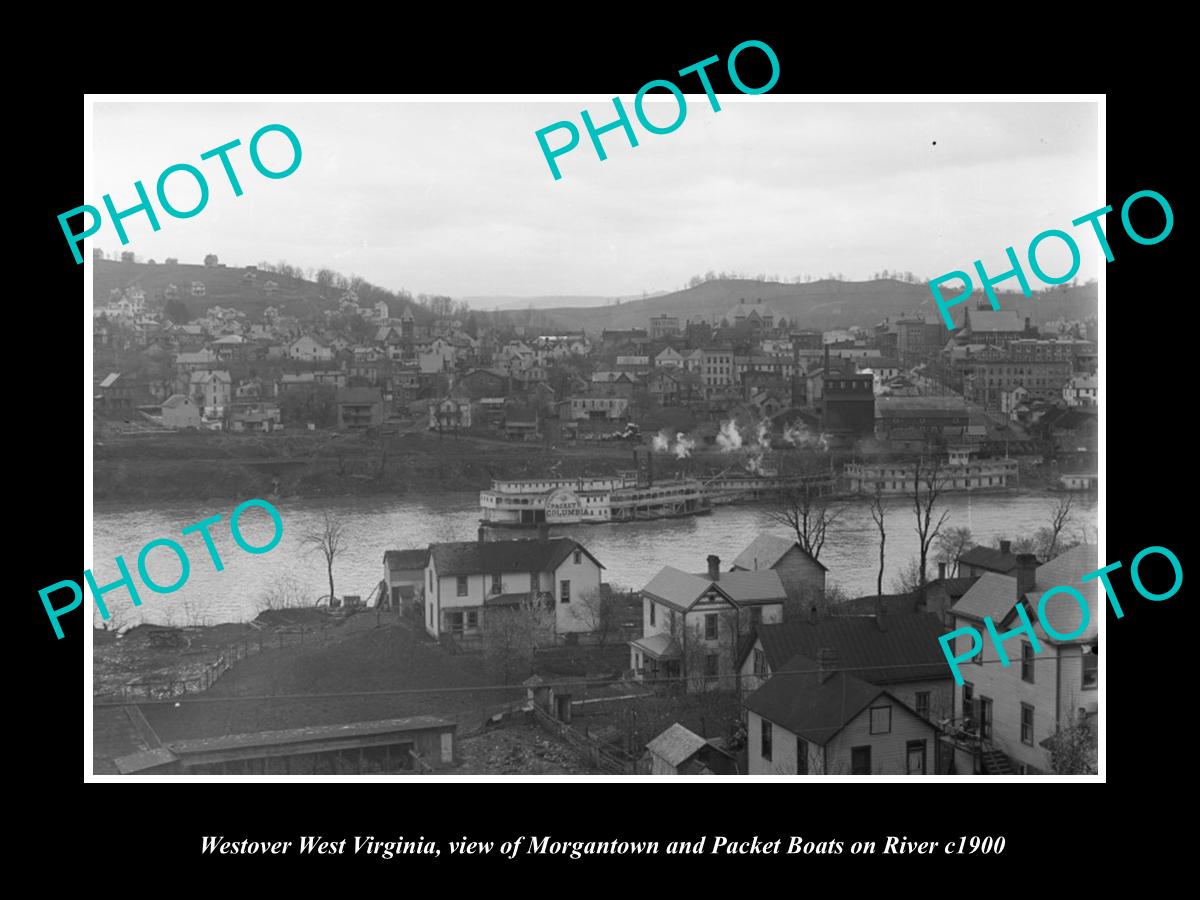 OLD LARGE HISTORIC PHOTO OF WESTOVER WEST VIRGINIA, BOATS ON THE RIVER c1900