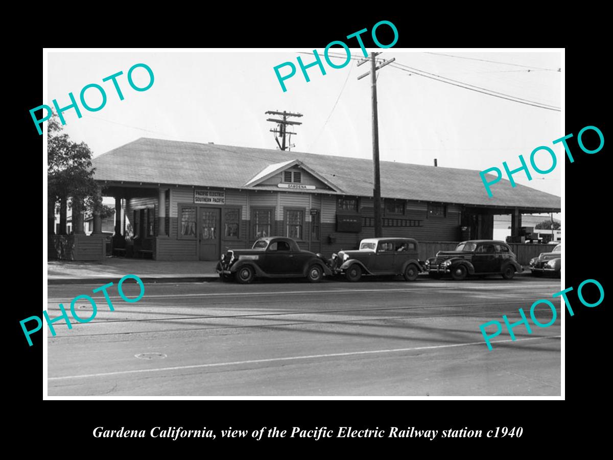 OLD HISTORIC PHOTO OF GARDENA CALIFORNIA, PACIFIC ELECTRIC RAILWAY STATION 1940