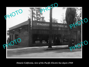 OLD HISTORIC PHOTO OF ONTARIO CALIFORNIA, PACIFIC ELECTRIC BUS DEPOT 1940