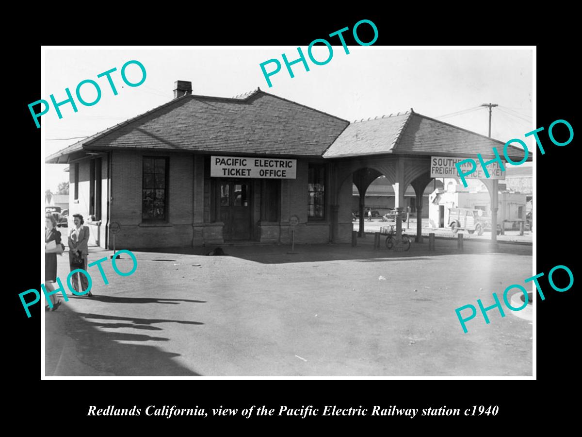 OLD HISTORIC PHOTO OF REDLANDS CALIFORNIA, PACIFIC ELECTRIC RAILWAY STATION 1940