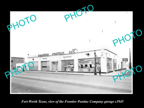 OLD LARGE HISTORIC PHOTO OF FORT WORTH TEXAS, THE FRONTIER PONITAC GARAGE c1945