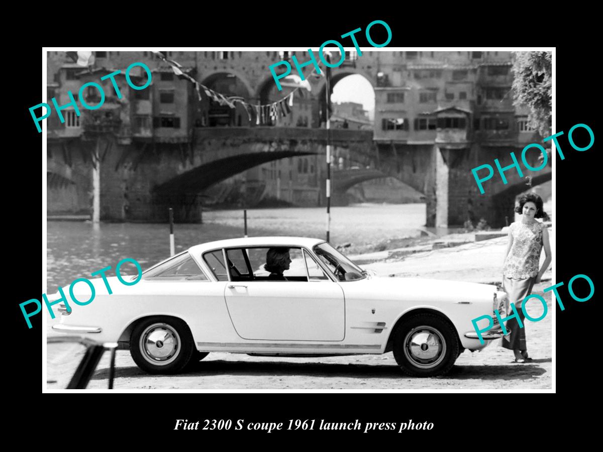 OLD LARGE HISTORIC PHOTO OF 1961 FIAT 2300 S COUPE CAR LAUNCH PRESS PHOTO 3