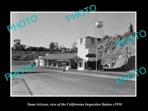 OLD LARGE HISTORIC PHOTO OF YUMA ARIZONA, CALIFORNIAN INSPECTION STATION c1950