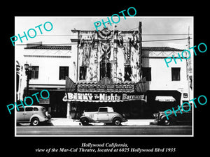 OLD LARGE HISTORIC PHOTO OF HOLLYWOOD CALIFORNIA, THE MAR-CAL THEATRE c1935