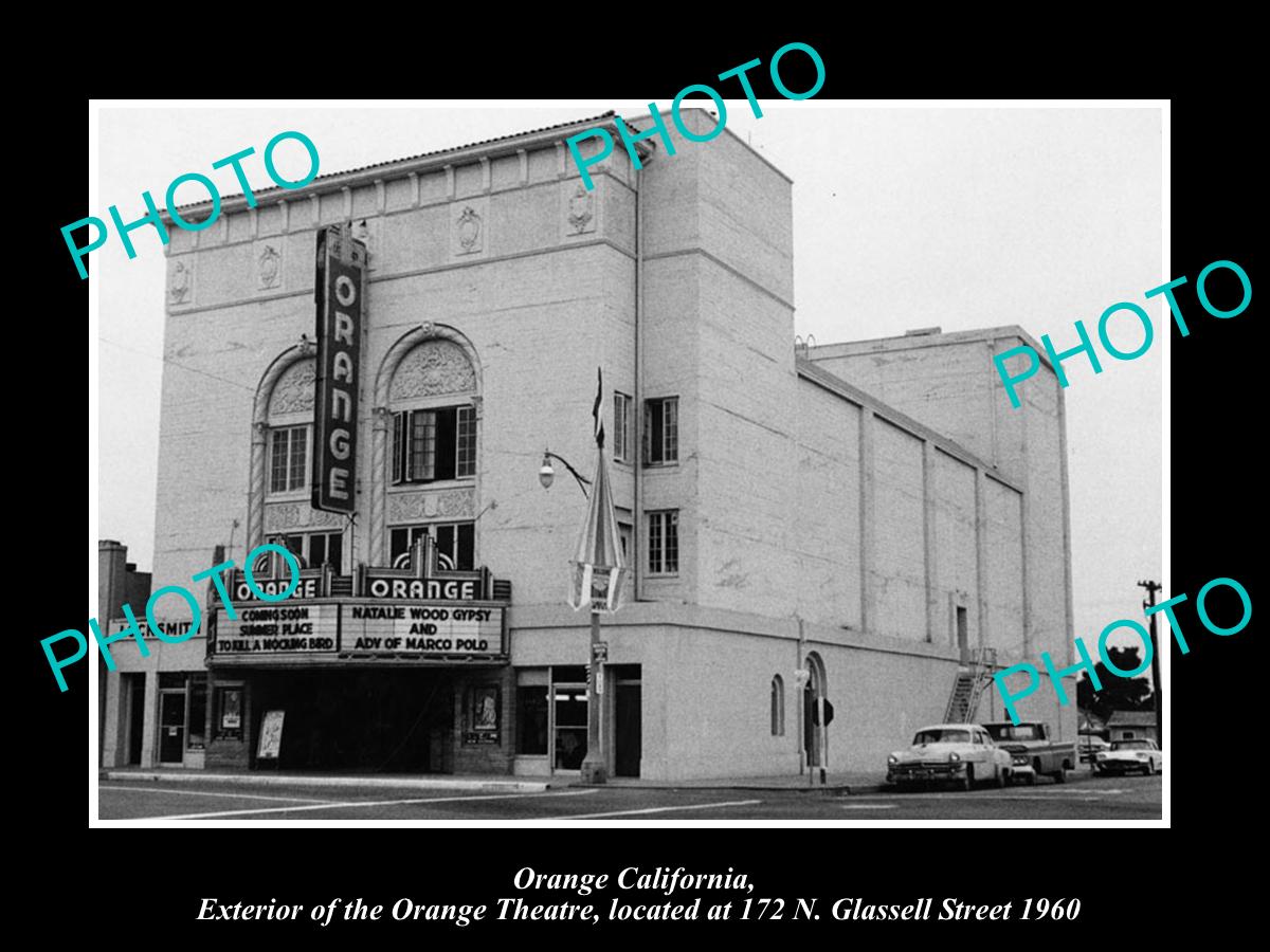 OLD LARGE HISTORIC PHOTO OF ORANGE CALIFORNIA, VIEW OF THE ORANGE THEATRE c1960