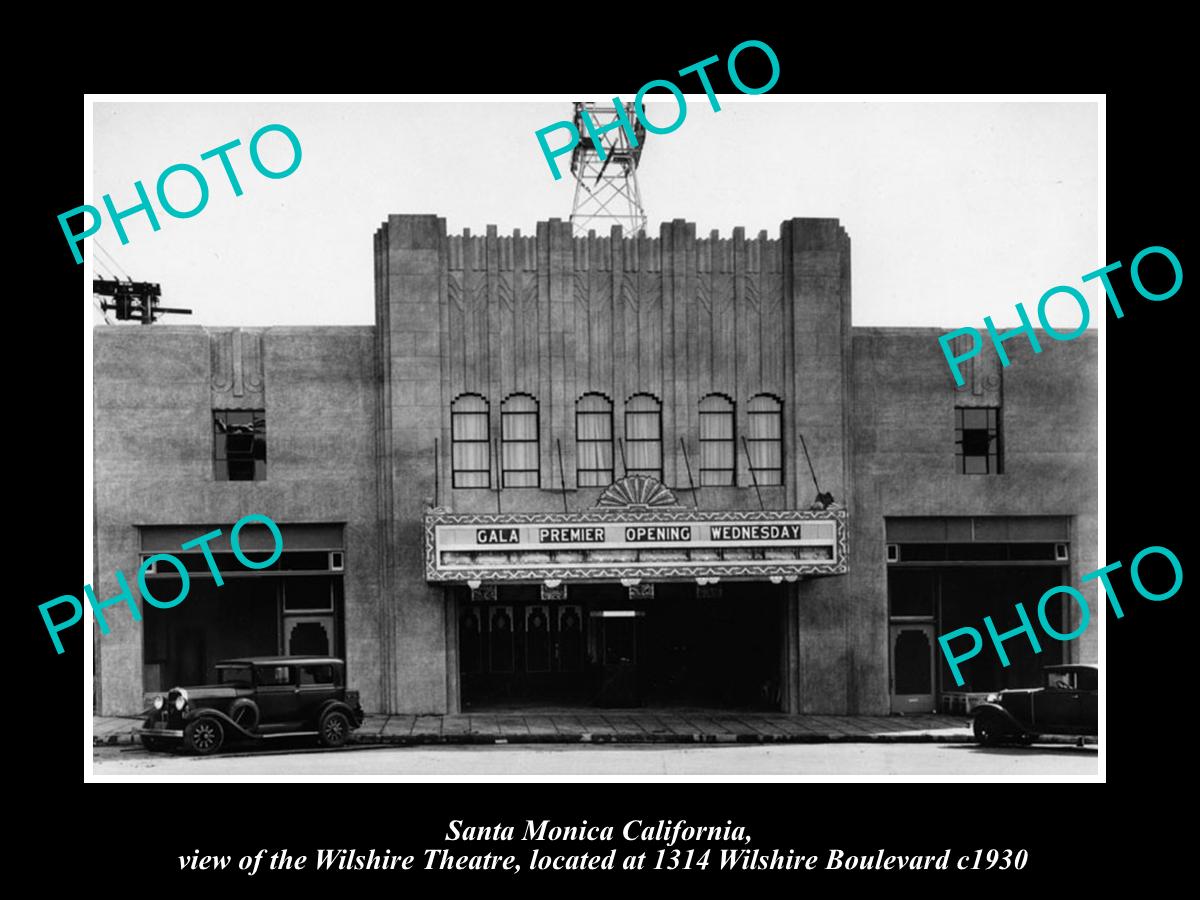 OLD LARGE HISTORIC PHOTO OF SANTA MONICA CALIFORNIA, THE WILSHIRE THEATRE c1930