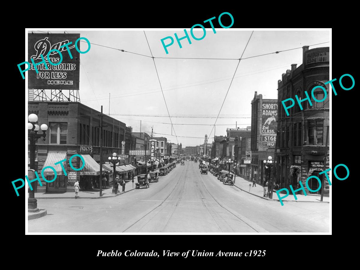 OLD LARGE HISTORIC PHOTO OF PUEBLO COLORADO, VIEW OF UNION Ave & STORES c1925