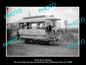 OLD LARGE HISTORIC PHOTO OF CHERRELYN COLORADO, THE RAILWAY HORSE CAR c1900