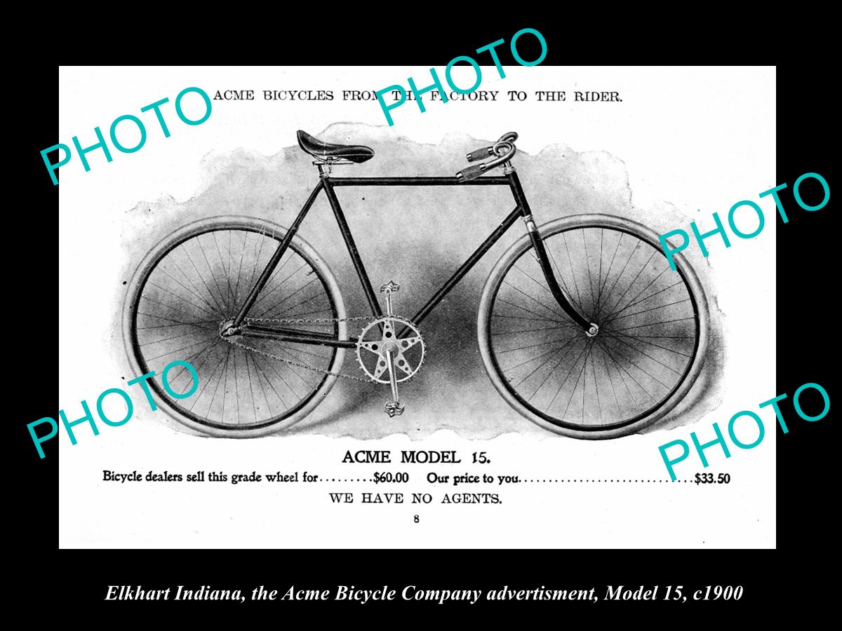 OLD HISTORIC PHOTO OF ELKHART INDIANA, ACME BICYCLE Co AD, MODEL 15 c1900