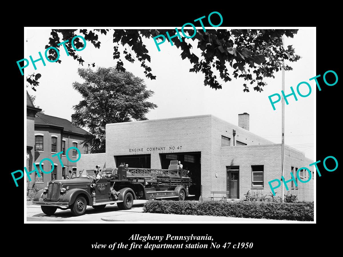 OLD LARGE HISTORIC PHOTO OF ALLEGHENY PENNSYLVANIA, THE No 47 FIRE STATION c1950