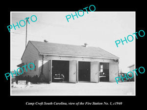 OLD LARGE HISTORIC PHOTO OF CAMP CROFT SOUTH CAROLINA, THE No1 FIRE STATION 1940