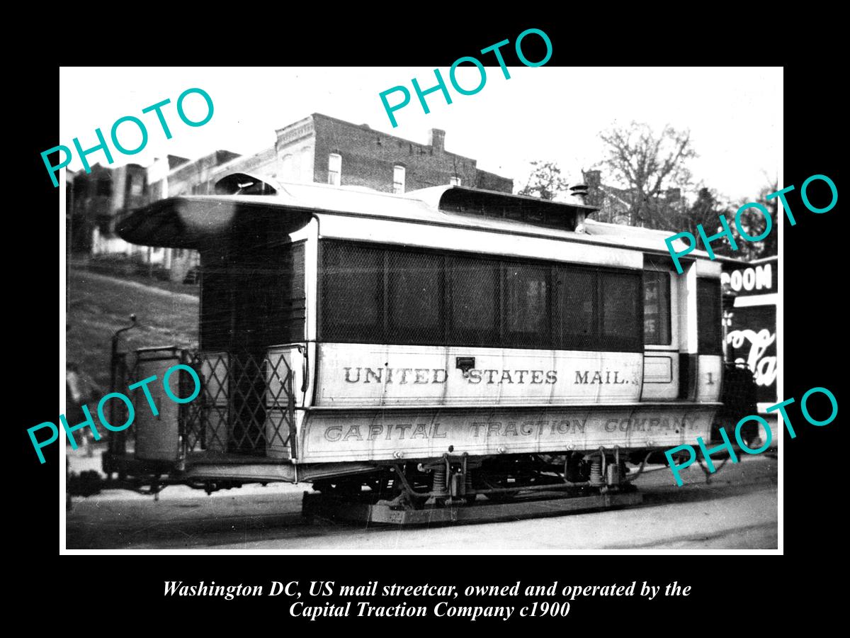 OLD HISTORIC PHOTO OF WASHINGTON DC US MAIL STREETCAR, CAPITOL TRACTION Co c1900